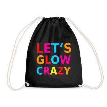 Let‘s Glow Crazy Retro Neon Party Schwarzlicht - Turnbeutel - Schwarz - Vorne