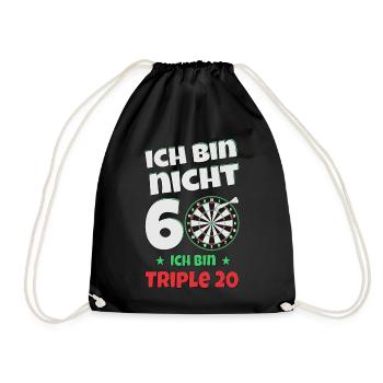 Ich Bin Nicht 60 Ich Bin Triple 20 60. Geburtstag - Turnbeutel - Schwarz - Vorne