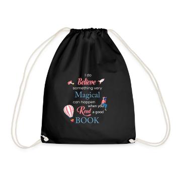 I believe that something very magical happens ... - Drawstring Bag - black - Front