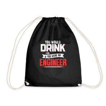 Engineering Career Quote Funny Drinking Humor - Drawstring Bag - black - Front