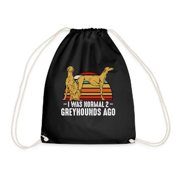 I Was Normal 2 Greyhounds Ago Hundehalter Geschenk - Turnbeutel - Schwarz - Vorne