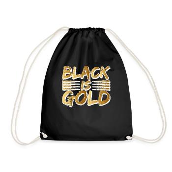 Black Is Gold - Drawstring Bag - black - Front