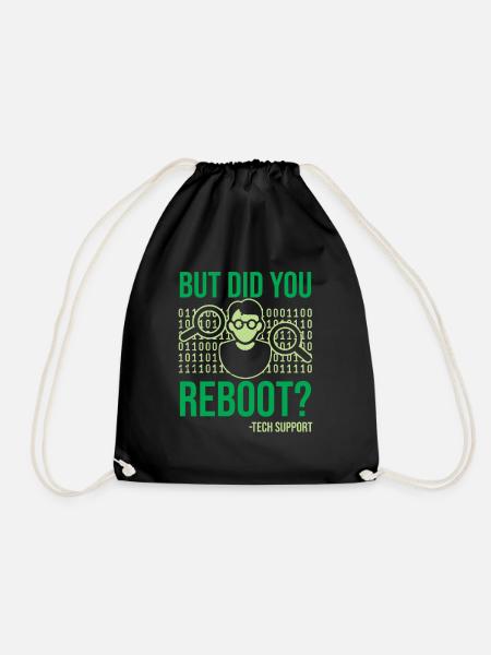But Did You Reboot IT Support Informatiker Spruch - Turnbeutel - Schwarz