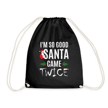 I'm So Good Santa Came Twice - Turnbeutel - Schwarz - Vorne