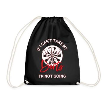 If I Can't Take My Darts - Drawstring Bag - black - Front