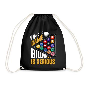Life's A Game Billards Is Serious Saying Gift - Drawstring Bag - black - Front