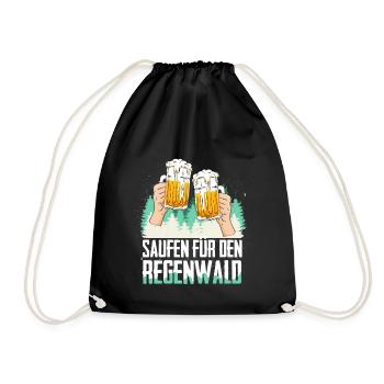 SAUFEN FÜR DEN REGENWALD Bier Sprüche T-Shirt - Turnbeutel - Schwarz - Vorne