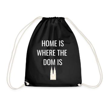 Home is where the Dom is Cologne Cathedral saying - Drawstring Bag - black - Front
