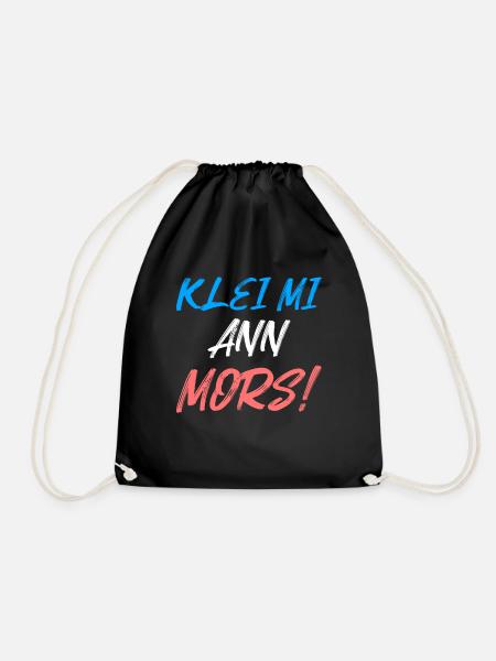 Klei mi ann Mors Plattdeutsch Norddeutsch - Turnbeutel - Schwarz