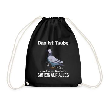 Taube Lustiger Spruch - Turnbeutel - Schwarz - Vorne