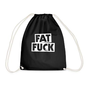 Fat Fuck - Turnbeutel - Schwarz - Vorne