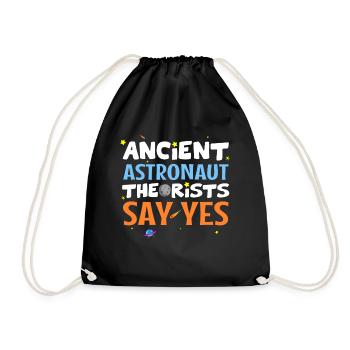 Ancient astronaut theorist say yes - Drawstring Bag - black - Front