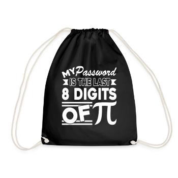 Pi Day Mein Passwort sind die letzten 8 Stellen von Pi - Turnbeutel - Schwarz - Vorne