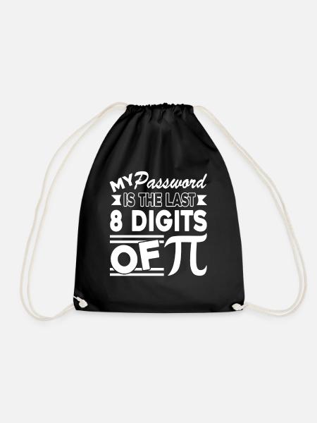 Pi Day Mein Passwort sind die letzten 8 Stellen von Pi - Turnbeutel - Schwarz