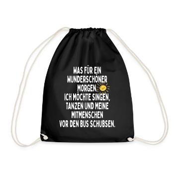 Ich Möchte Meine Mitmenschen Vor Den Bus Schubsen - Turnbeutel - Schwarz - Vorne
