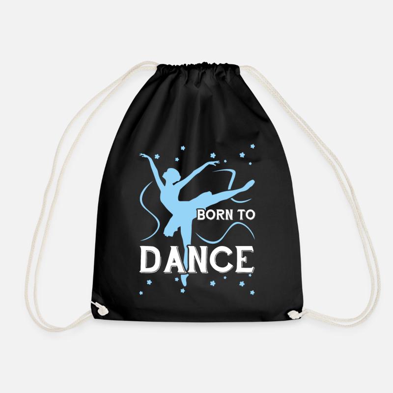 Dance Born To Dance - Drawstring Bag - black