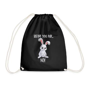 Bunny Befor you ask ... NO funny rabbit - Drawstring Bag - black - Front