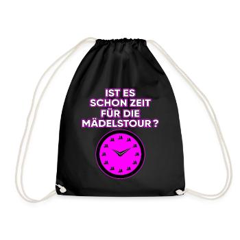 IST ES SCHON ZEIT FÜR DIE MÄDELSTOUR? - Turnbeutel - Schwarz - Vorne