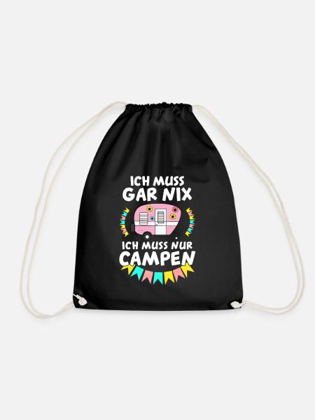 Ich muss gar nix ich muss nur Campen Camping - Turnbeutel - Schwarz