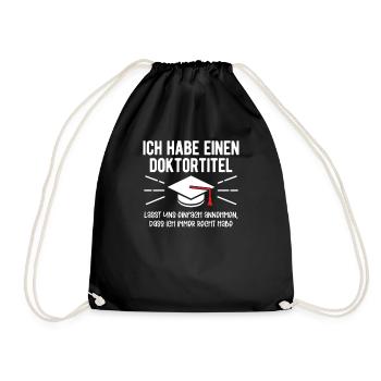 Doktorhut lustiger Spruch Promotion Doktoren - Turnbeutel - Schwarz - Vorne