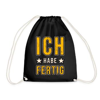 Ich habe Fertig Rentner Rente Pension Geschenk - Turnbeutel - Schwarz - Vorne