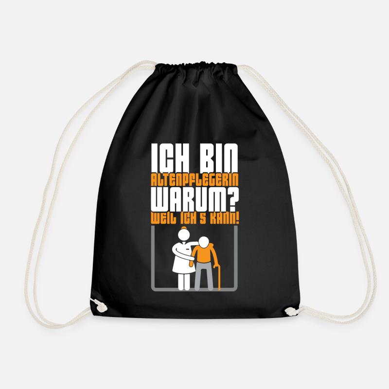 Ich bin Altenpflegerin. Warum Weil ichs kann! - Turnbeutel - Schwarz