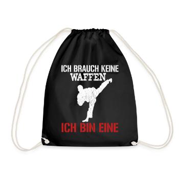 Karate - Ich Brauch Keine Waffen Ich Bin Eine - Turnbeutel - Schwarz - Vorne