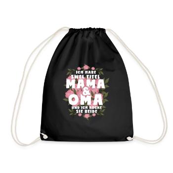 Ich Habe Zwei Titel Mama Und Oma - Turnbeutel - Schwarz - Vorne