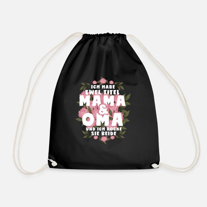 Ich Habe Zwei Titel Mama Und Oma - Turnbeutel - Schwarz