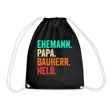 Bauherr Papa Vater Vatertag Bauleiter Hausbau - Turnbeutel - Schwarz - Vorne