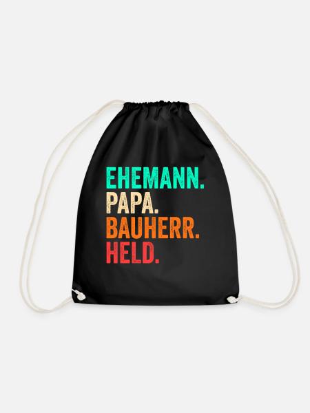 Bauherr Papa Vater Vatertag Bauleiter Hausbau - Turnbeutel - Schwarz