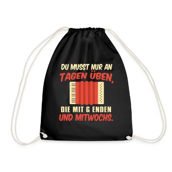 Akkordeon - Du Musst Nur An Tagen Üben Die Mit G E - Turnbeutel - Schwarz - Vorne
