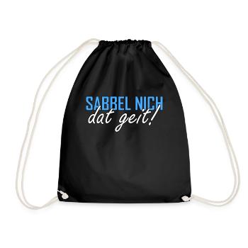 Sabbel nich dat geit Plattdeutsch Norddeutsch - Turnbeutel - Schwarz - Vorne