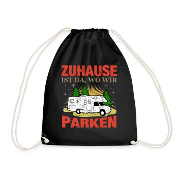 Camping Spruch Lustig Wohnwagen Wohnmobil Outdoor - Turnbeutel - Schwarz - Vorne