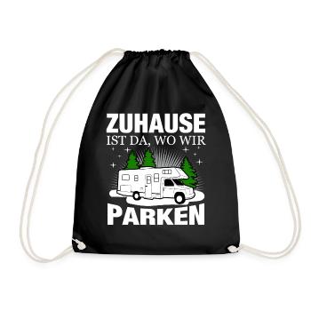 Camping Spruch Lustig Wohnwagen Wohnmobil Outdoor - Turnbeutel - Schwarz - Vorne