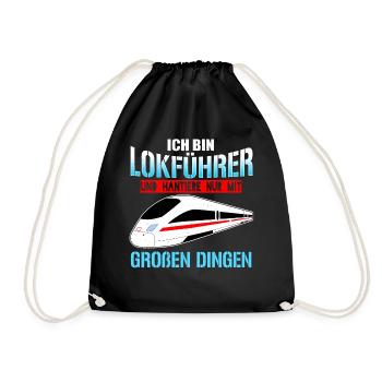 Ich Bin Lokführer Und Hantiere Nur Mit Großen Ding - Turnbeutel - Schwarz - Vorne