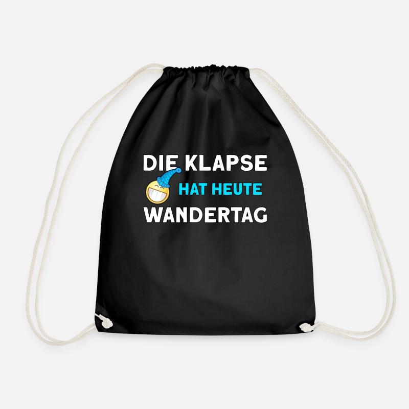Die Klapse hat heute Wandertag lustiger Spruch - Turnbeutel - Schwarz