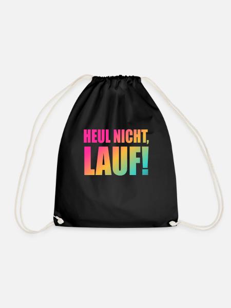 Heul nicht, Lauf! - Laufen, Joggen, Sport, Rennen - Turnbeutel - Schwarz