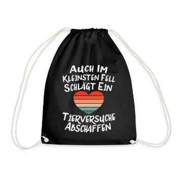 Tierversuche Abschaffen Im kleinsten Fell schlägt - Turnbeutel - Schwarz - Vorne