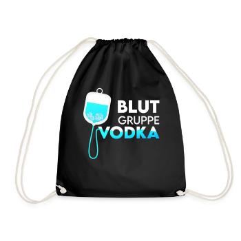 Blutgruppe Vodka Vodkatrinker Fun Saufspruch Gesch - Turnbeutel - Schwarz - Vorne