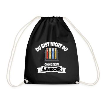 DU BIST NICHT DU OHNE DEIN LABOR - Turnbeutel - Schwarz - Vorne