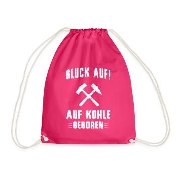 Glück Schalke Auf Kohle geboren Ruhrpott Malocher - Turnbeutel - Fuchsia - Vorne
