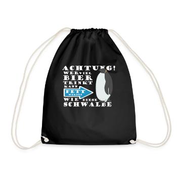 Anyone who drinks a lot of beer gets fat like this swallow - Drawstring Bag - black - Front