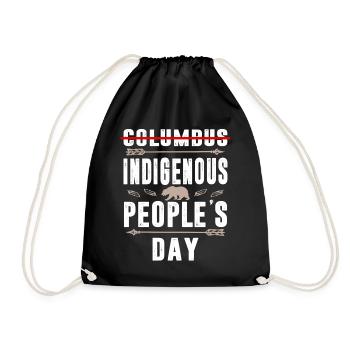 Indigenous People's Day Not Columbus Day Native - Drawstring Bag - black - Front