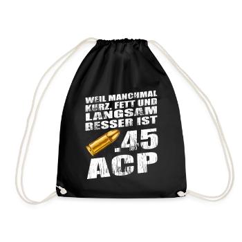 Sportschütze Pistole Kal .45 ACP Spruch Geschenk - Turnbeutel - Schwarz - Vorne