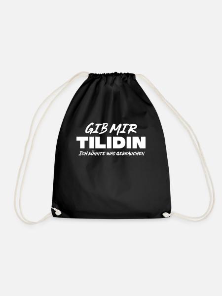 Tilidin Spruch - Turnbeutel - Schwarz