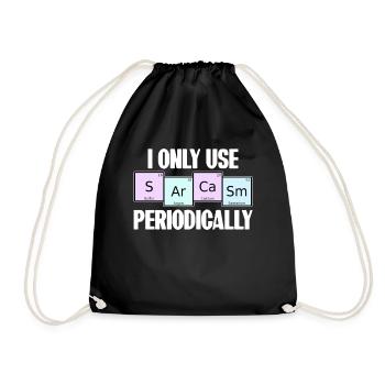 I Only Use Sarcasm Periodically Elements Chemistry - Drawstring Bag - black - Front