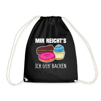 Mir reichts ich geh Backen Konditor Bäcker - Turnbeutel - Schwarz - Vorne