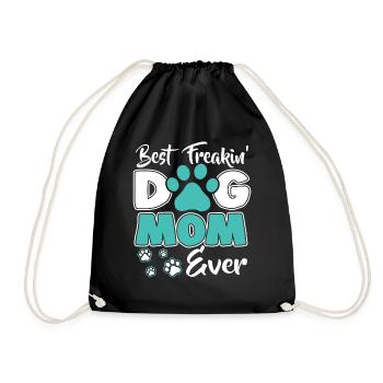 Dog Mom - Hunde Mama - Freakin Dog Mom - Turnbeutel - Schwarz - Vorne