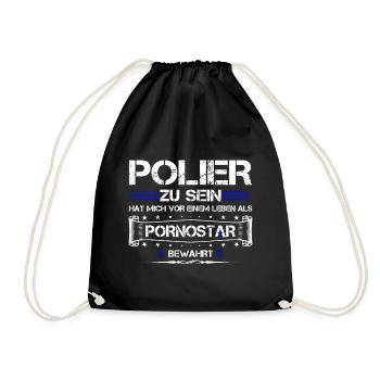 POLIER ZU SEIN.... - Turnbeutel - Schwarz - Vorne